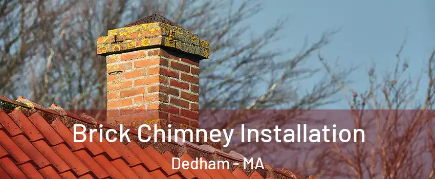  Brick Chimney Installation Dedham - MA