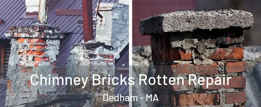  Chimney Bricks Rotten Repair Dedham - MA