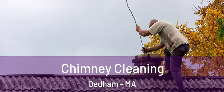  Chimney Cleaning Dedham - MA