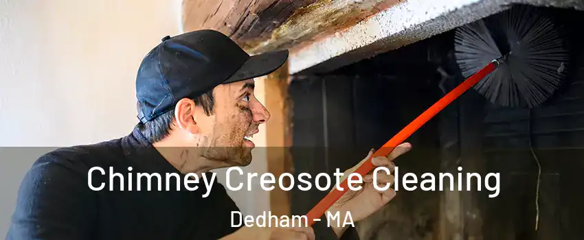  Chimney Creosote Cleaning Dedham - MA