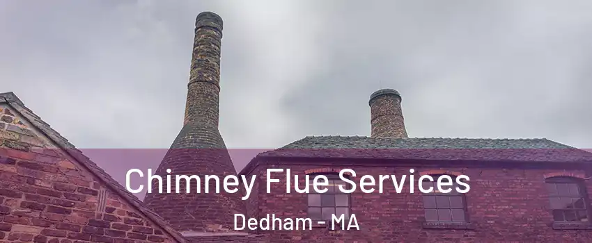  Chimney Flue Services Dedham - MA