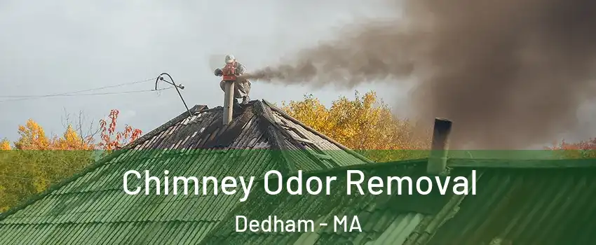  Chimney Odor Removal Dedham - MA