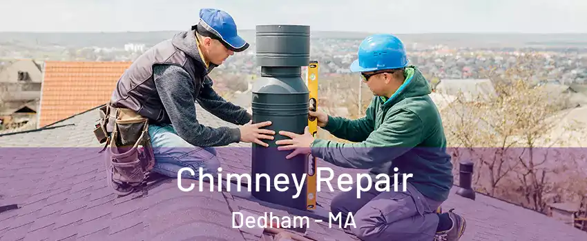  Chimney Repair Dedham - MA