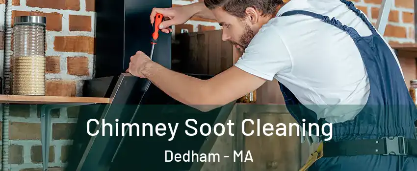  Chimney Soot Cleaning Dedham - MA