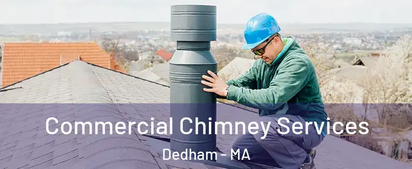  Commercial Chimney Services Dedham - MA