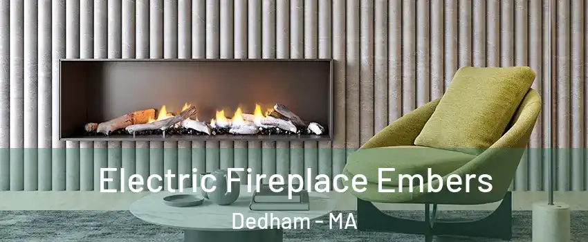 Electric Fireplace Embers Dedham - MA