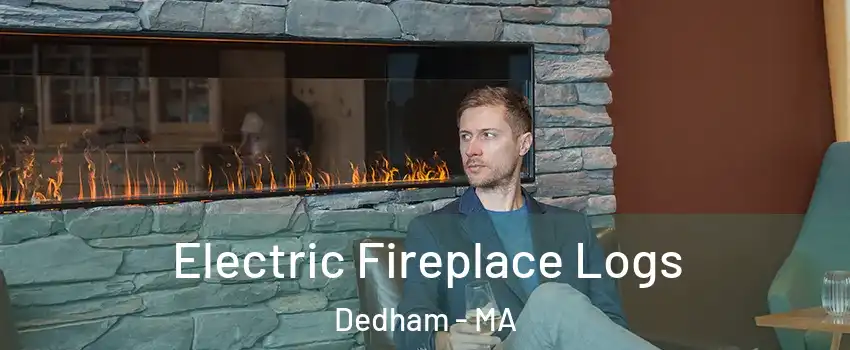  Electric Fireplace Logs Dedham - MA