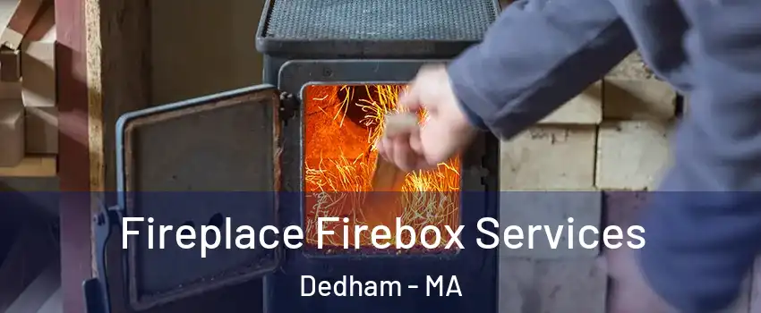  Fireplace Firebox Services Dedham - MA