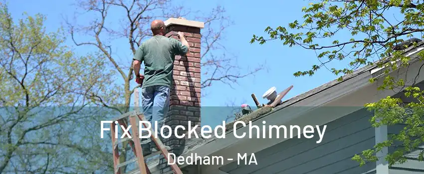  Fix Blocked Chimney Dedham - MA