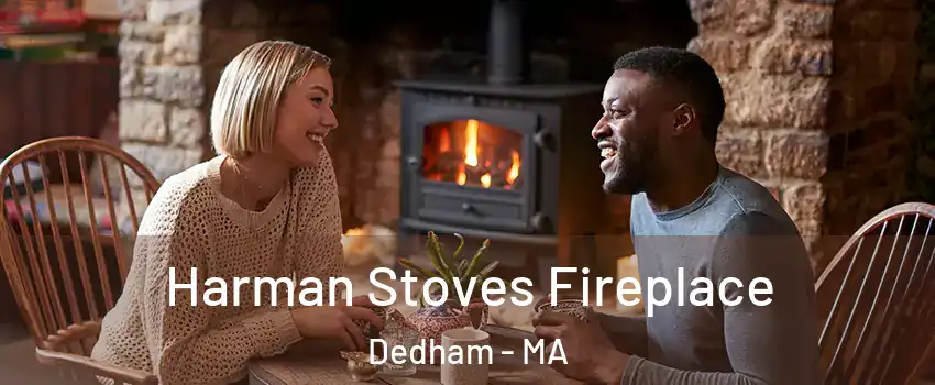  Harman Stoves Fireplace Dedham - MA