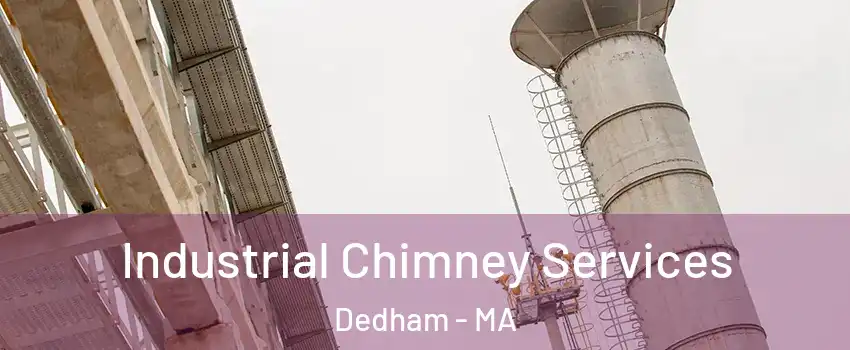  Industrial Chimney Services Dedham - MA