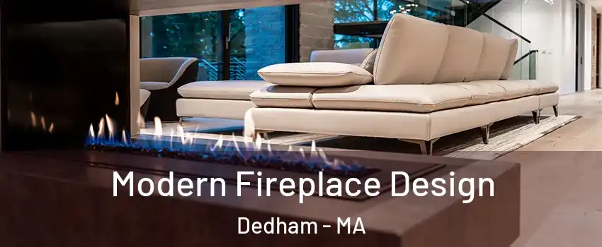  Modern Fireplace Design Dedham - MA