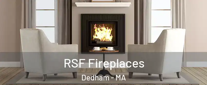  RSF Fireplaces Dedham - MA